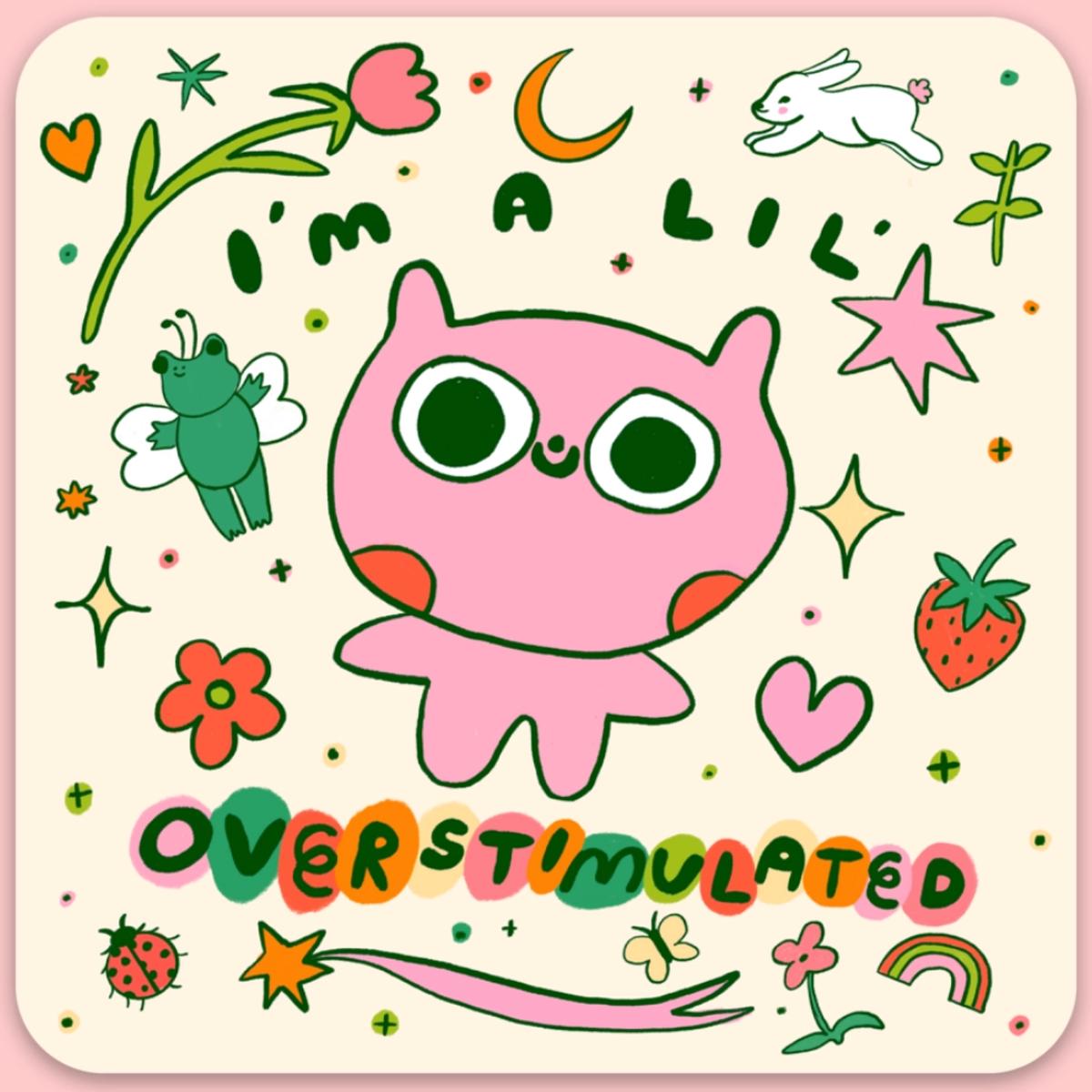 Lil Overstimulated Sticker