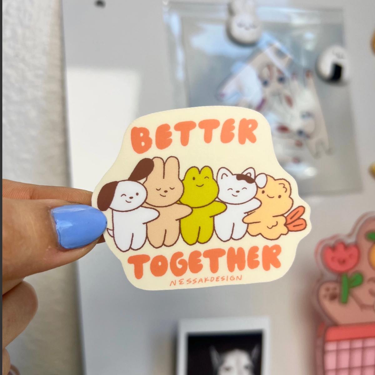 Better Together Sticker