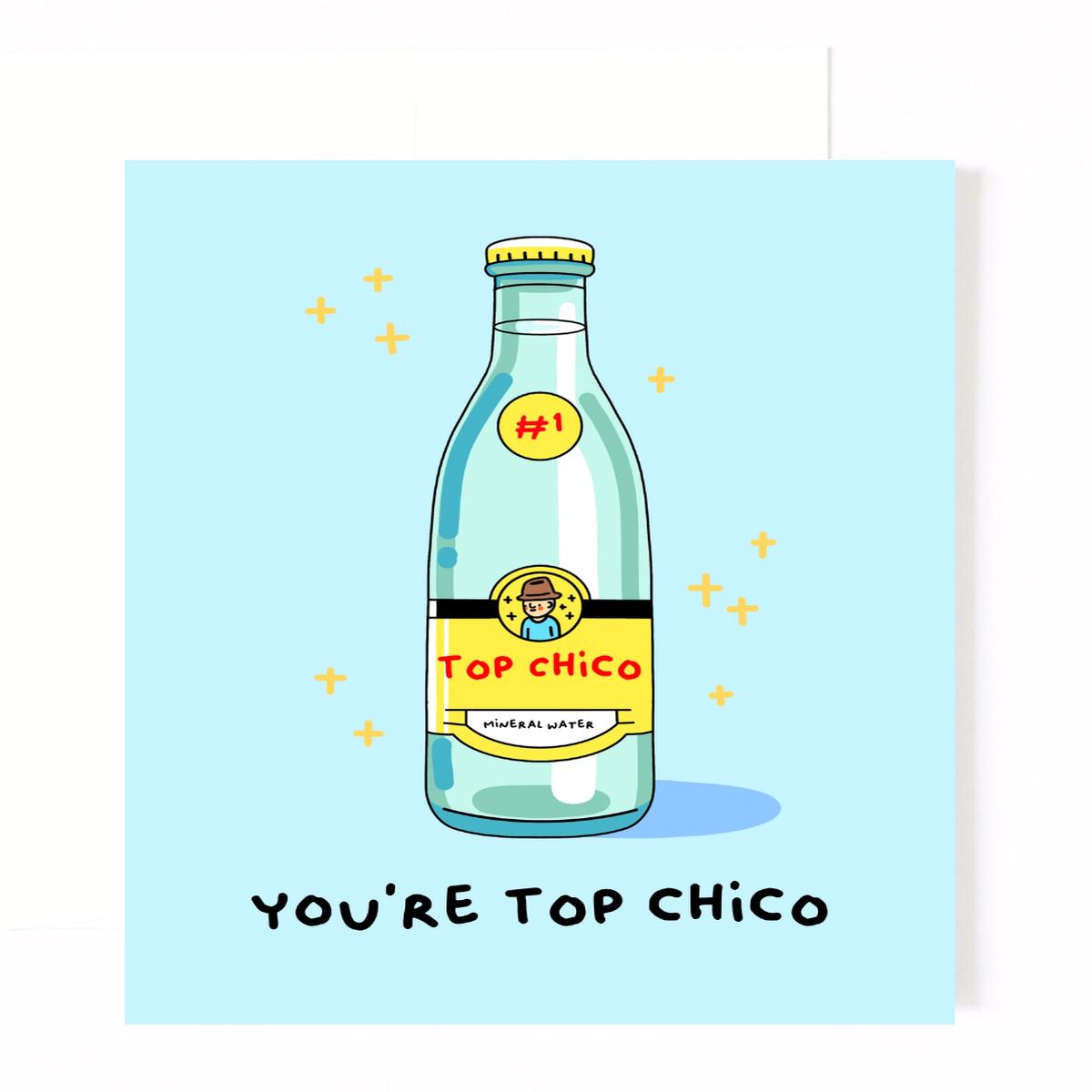 You're Top Chico