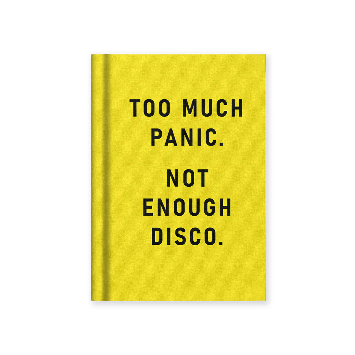 A7 Fabric Cover Notebook - Too Much Panic, Not Enough Disco