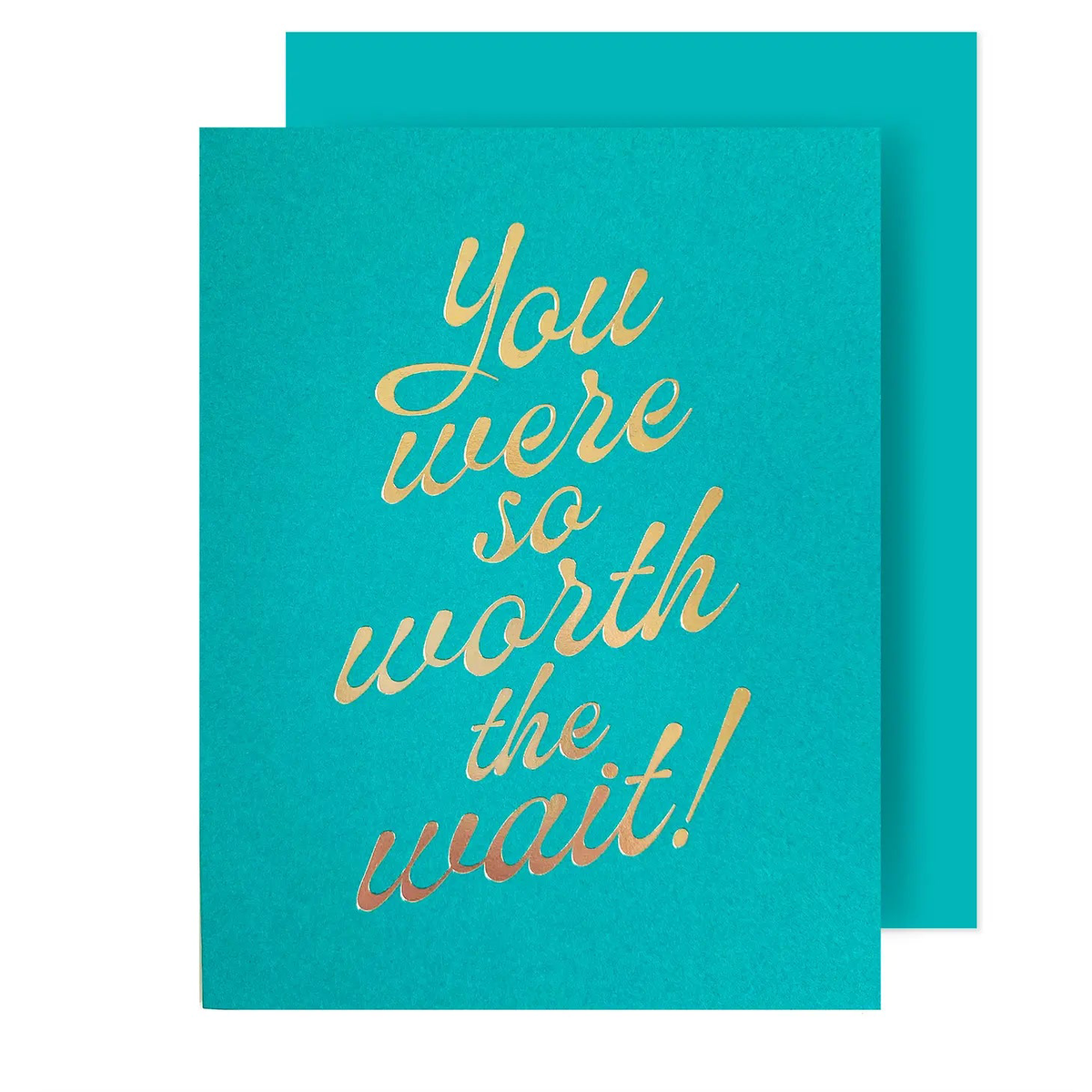The Social Type Greeting Card - Worth The Wait